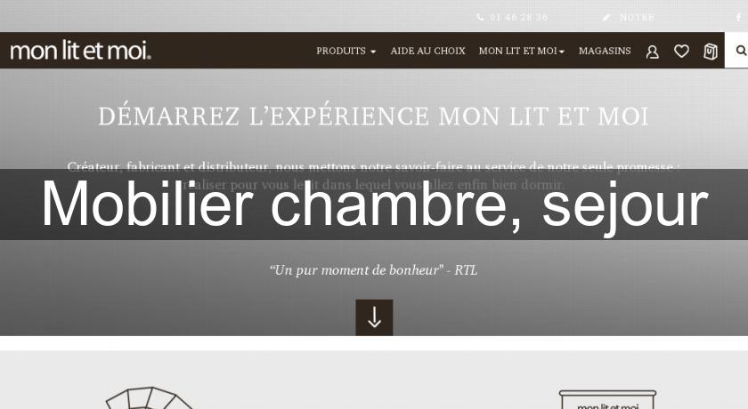 Mobilier chambre, sejour Mobilier chambre, sejour