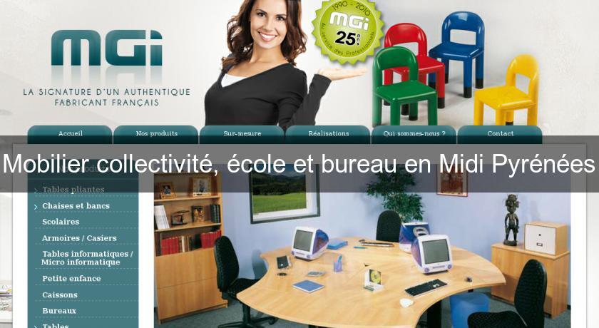 Mobilier collectivité, école et bureau en Midi Pyrénées Mobilier collectivité, école et bureau en Midi Pyrénées