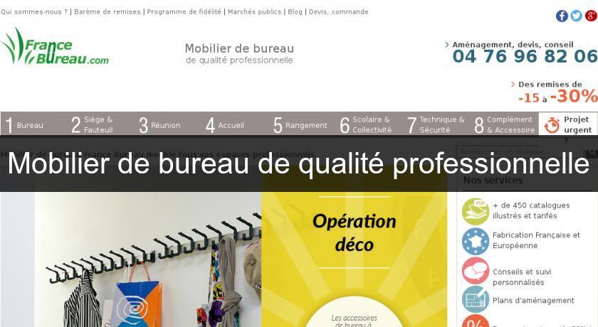 Mobilier de bureau de qualité professionnelle