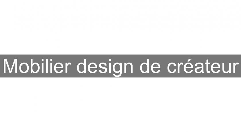 Mobilier design de créateur Mobilier design de créateur