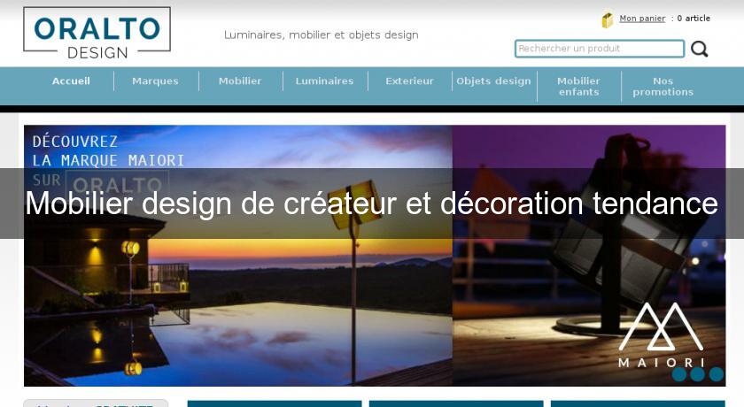 Mobilier design de créateur et décoration tendance