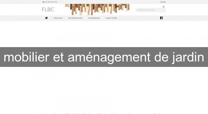 mobilier et aménagement de jardin mobilier et aménagement de jardin