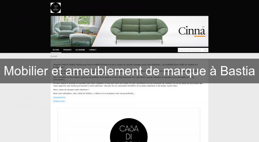 Mobilier et ameublement de marque à Bastia Mobilier et ameublement de marque à Bastia