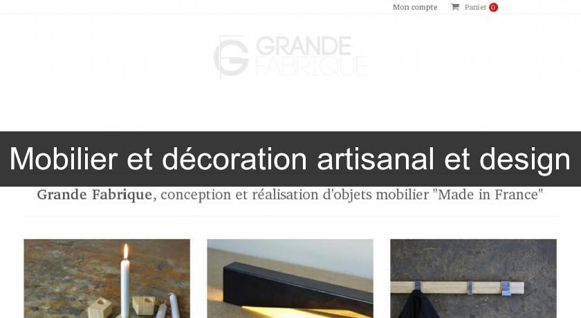 Mobilier et décoration artisanal et design Mobilier et décoration artisanal et design
