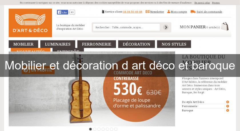 Mobilier et décoration d'art déco et baroque