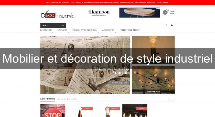 Mobilier et décoration de style industriel Mobilier et décoration de style industriel