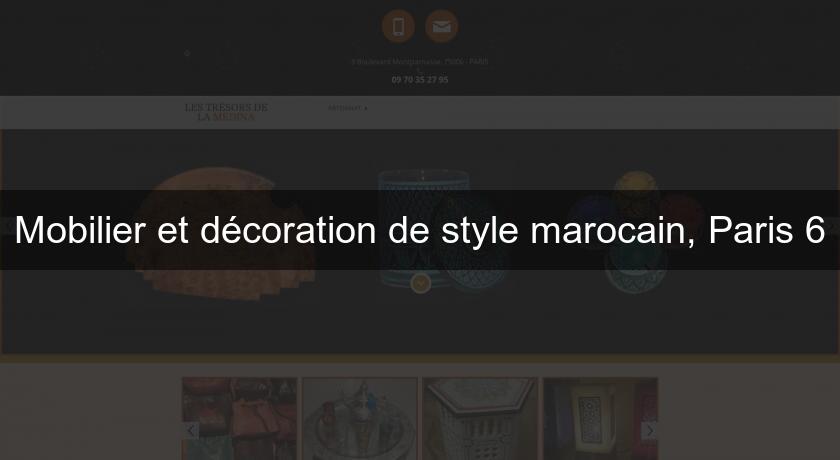 Mobilier et décoration de style marocain, Paris 6