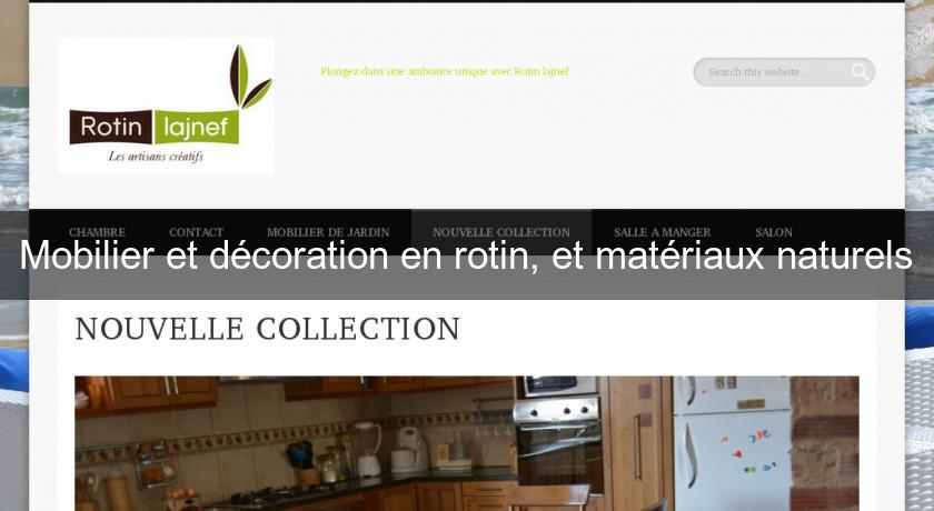 Mobilier et décoration en rotin, et matériaux naturels