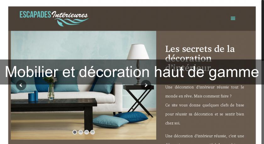 Mobilier et décoration haut de gamme Mobilier et décoration haut de gamme
