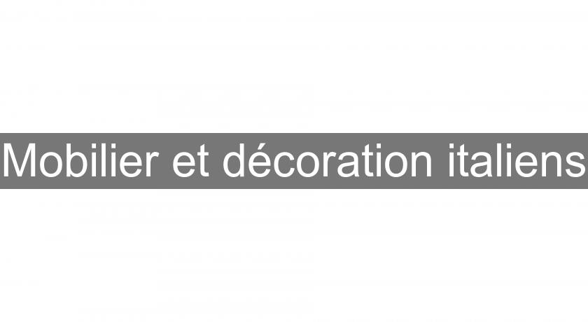 Mobilier et décoration italiens