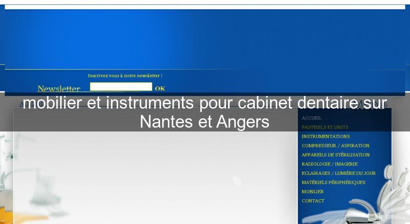 mobilier et instruments pour cabinet dentaire sur Nantes et Angers