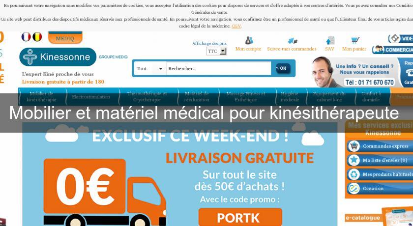 Mobilier et matériel médical pour kinésithérapeute Mobilier et matériel médical pour kinésithérapeute