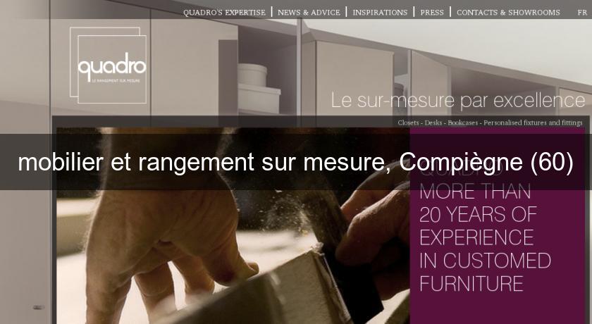 mobilier et rangement sur mesure, Compiègne (60) mobilier et rangement sur mesure, Compiègne (60)