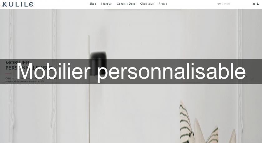 Mobilier personnalisable Mobilier personnalisable
