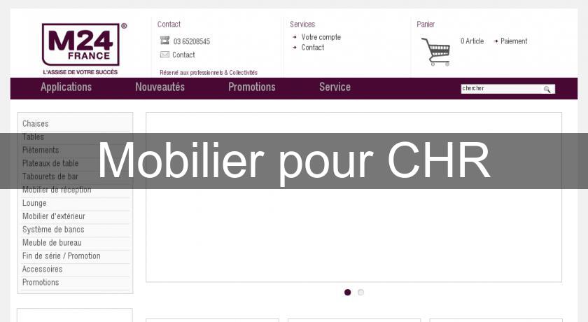Mobilier pour CHR Mobilier pour CHR