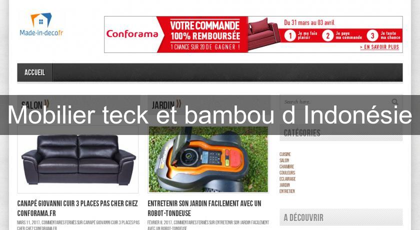 Mobilier teck et bambou d'Indonésie Mobilier teck et bambou d'Indonésie
