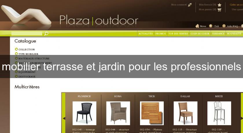 mobilier terrasse et jardin pour les professionnels