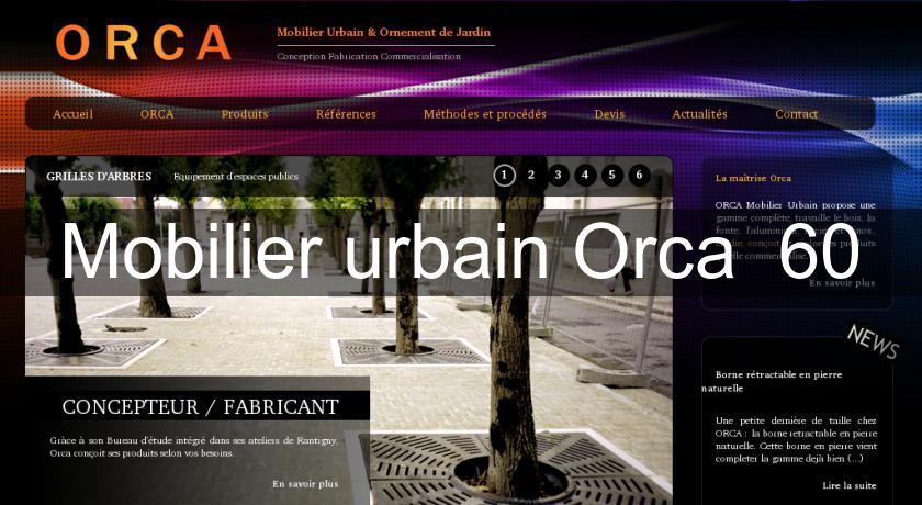 Mobilier urbain Orca 60 Mobilier urbain Orca 60