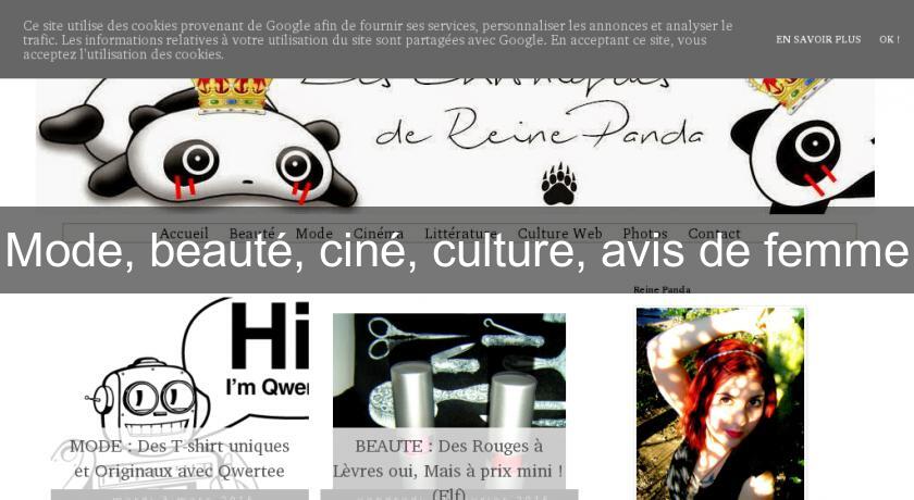 Mode, beauté, ciné, culture, avis de femme Mode, beauté, ciné, culture, avis de femme