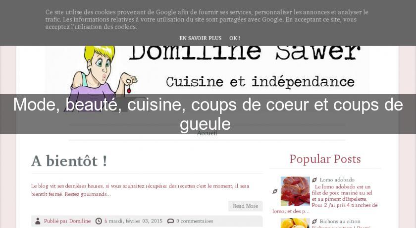 Mode, beauté, cuisine, coups de coeur et coups de gueule Mode, beauté, cuisine, coups de coeur et coups de gueule
