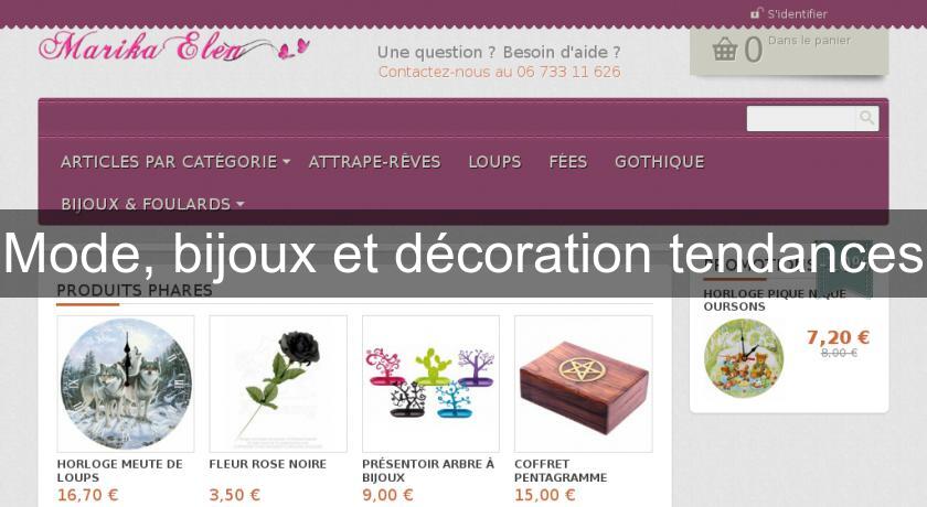 Mode, bijoux et décoration tendances Mode, bijoux et décoration tendances