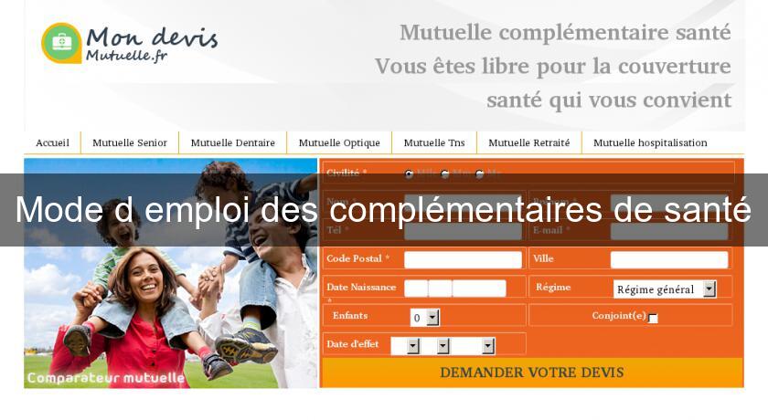 Mode d'emploi des complémentaires de santé Mode d'emploi des complémentaires de santé