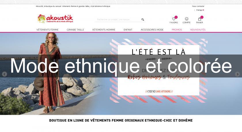 Mode ethnique et colorée Mode ethnique et colorée
