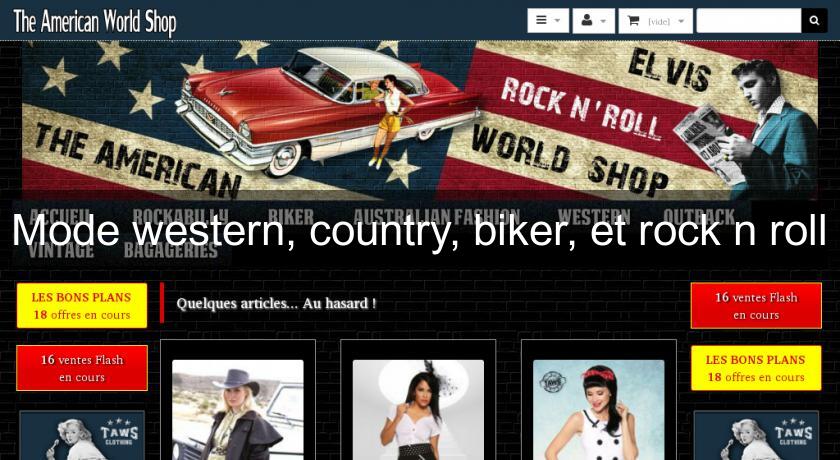 Mode western, country, biker, et rock n roll Mode western, country, biker, et rock n roll