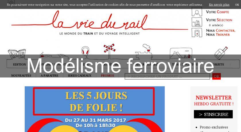 Modélisme ferroviaire Modélisme ferroviaire