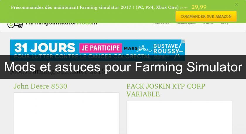 Mods et astuces pour Farming Simulator Mods et astuces pour Farming Simulator