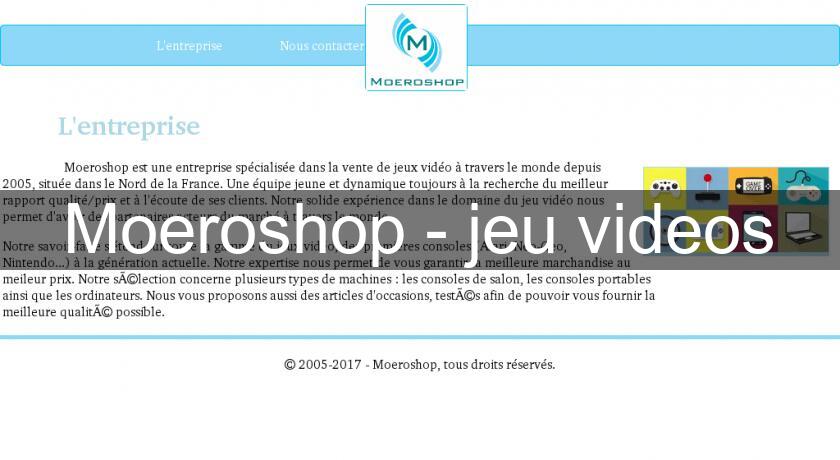 Moeroshop - jeu videos Moeroshop - jeu videos