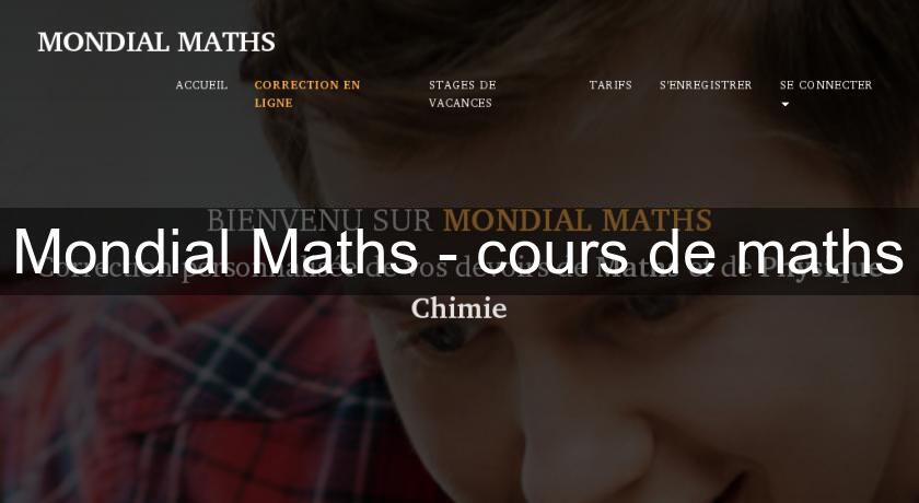 Mondial Maths - cours de maths