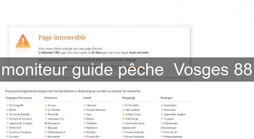 moniteur guide pêche  Vosges 88