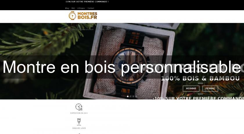 Montre en bois personnalisable