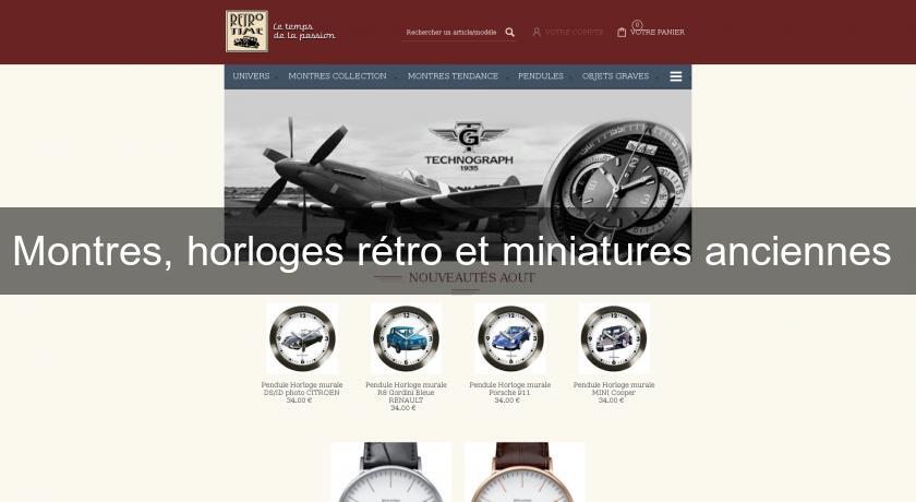 Montres, horloges rétro et miniatures anciennes Montres, horloges rétro et miniatures anciennes