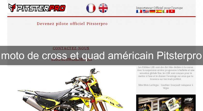 moto de cross et quad américain Pitsterpro moto de cross et quad américain Pitsterpro
