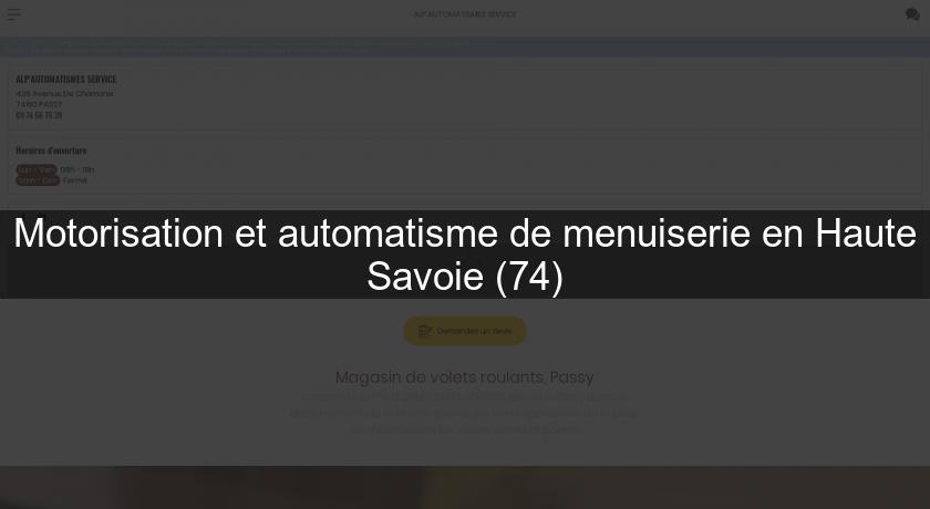 Motorisation et automatisme de menuiserie en Haute Savoie (74)