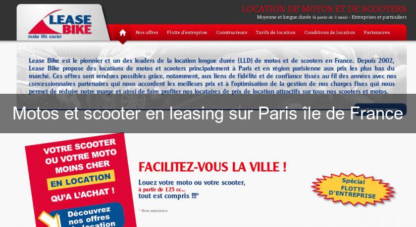 Motos et scooter en leasing sur Paris île de France Motos et scooter en leasing sur Paris île de France