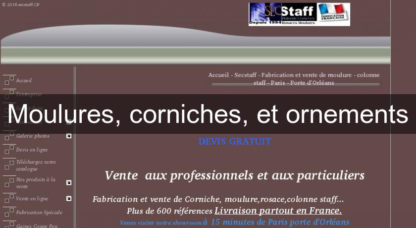Moulures, corniches, et ornements Moulures, corniches, et ornements