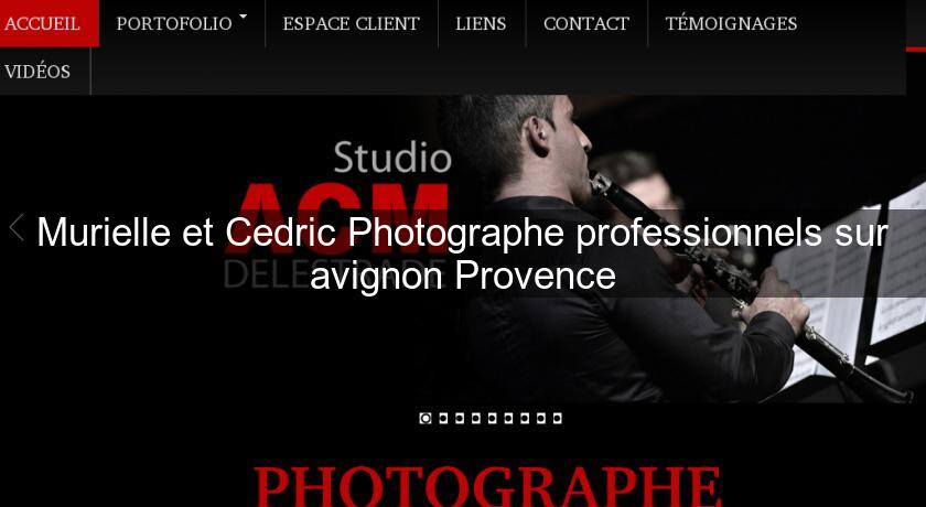 Murielle et Cedric Photographe professionnels sur avignon Provence