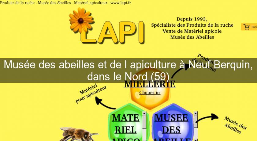 Musée des abeilles et de l'apiculture à Neuf Berquin, dans le Nord (59)