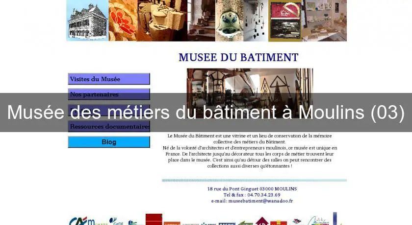 Musée des métiers du bâtiment à Moulins (03)