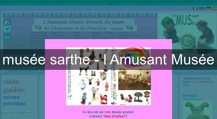 musée sarthe - l'Amusant Musée musée sarthe - l'Amusant Musée