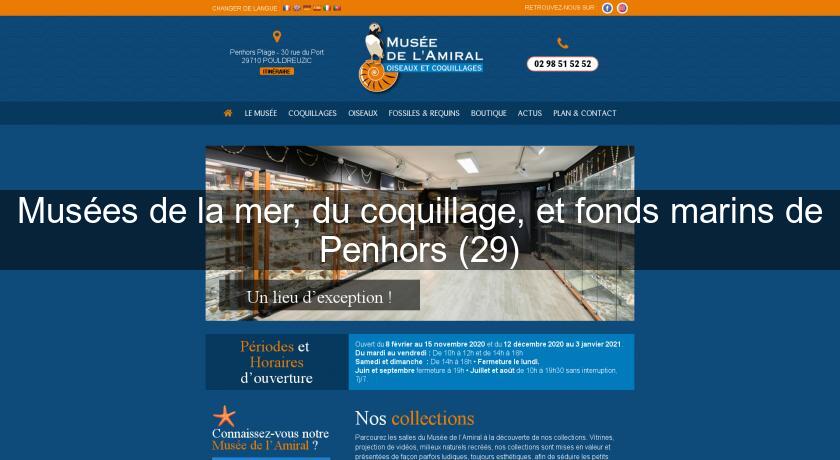 Musées de la mer, du coquillage, et fonds marins de Penhors (29) Musées de la mer, du coquillage, et fonds marins de Penhors (29)