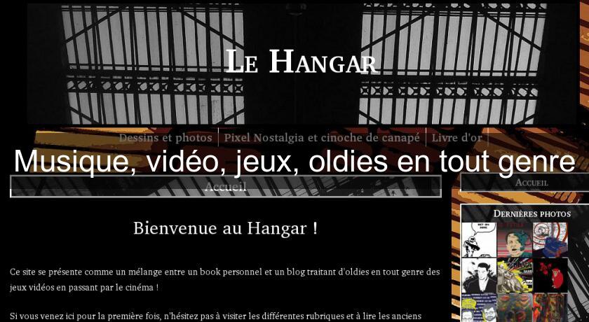 Musique, vidéo, jeux, oldies en tout genre Musique, vidéo, jeux, oldies en tout genre