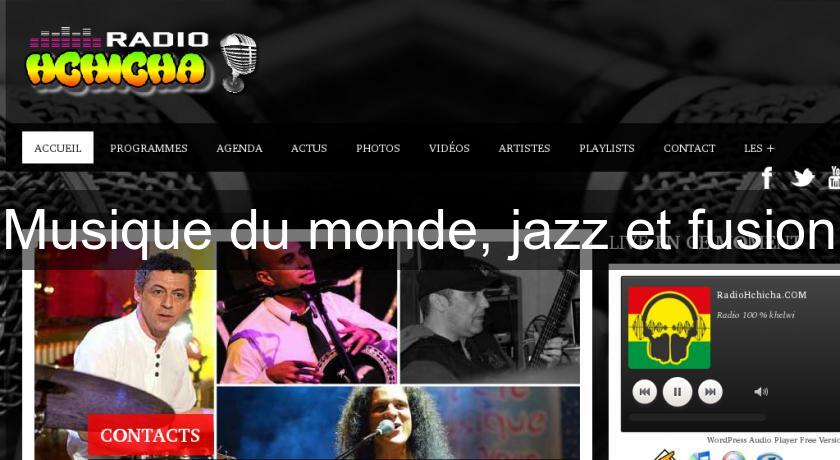Musique du monde, jazz et fusion Musique du monde, jazz et fusion