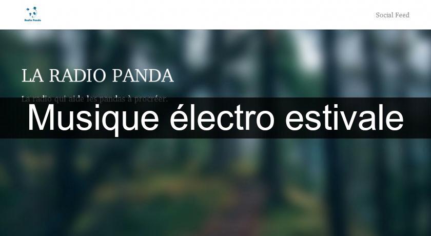 Musique électro estivale Musique électro estivale
