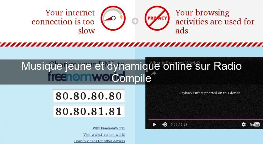 Musique jeune et dynamique online sur Radio Compile