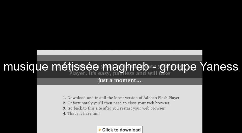 musique métissée maghreb - groupe Yaness