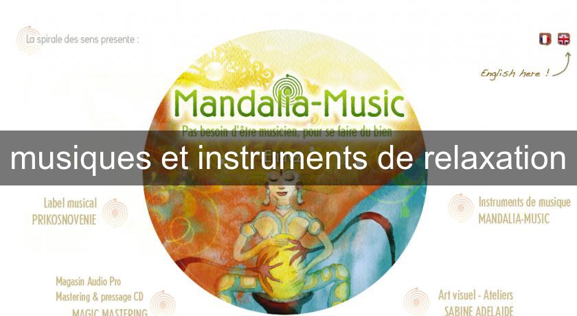 musiques et instruments de relaxation musiques et instruments de relaxation